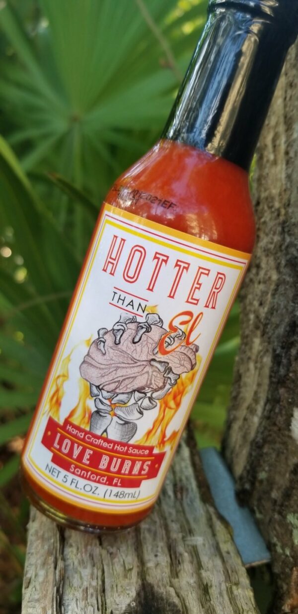 Hotter Than El Love Burns Hot Sauce